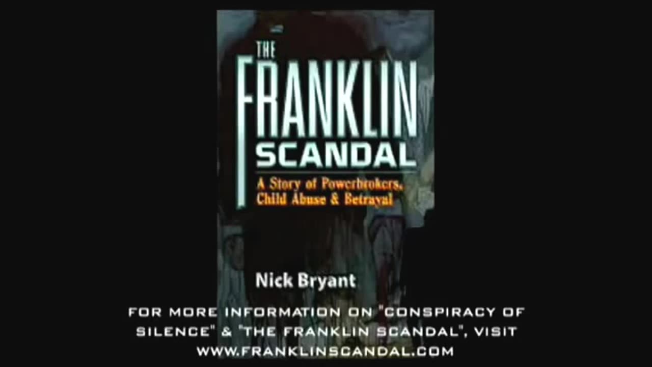 Copy of Conspiracy Of Silence / The Franklin Cover-up HQ Version!