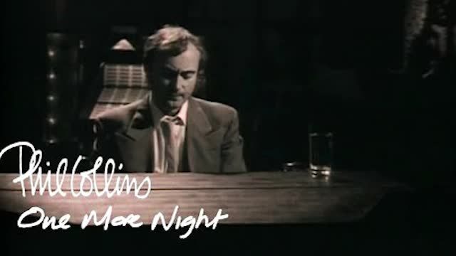 "ONE MORE NIGHT" FROM PHIL COLLINS