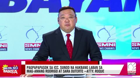 Pagpapapasok sa ICC, sunod na hakbang laban sa mag-amang Rodrigo at Sara Duterte —Atty. Roque