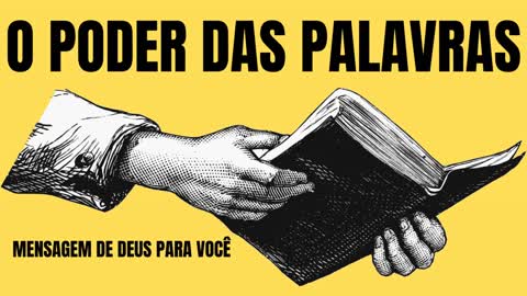 O PODER DAS PALAVRAS