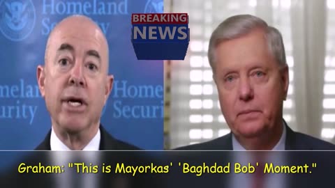 A BAGHDAD BOB MOMENT: MAYORKAS SCREWING US ON THE BORDER