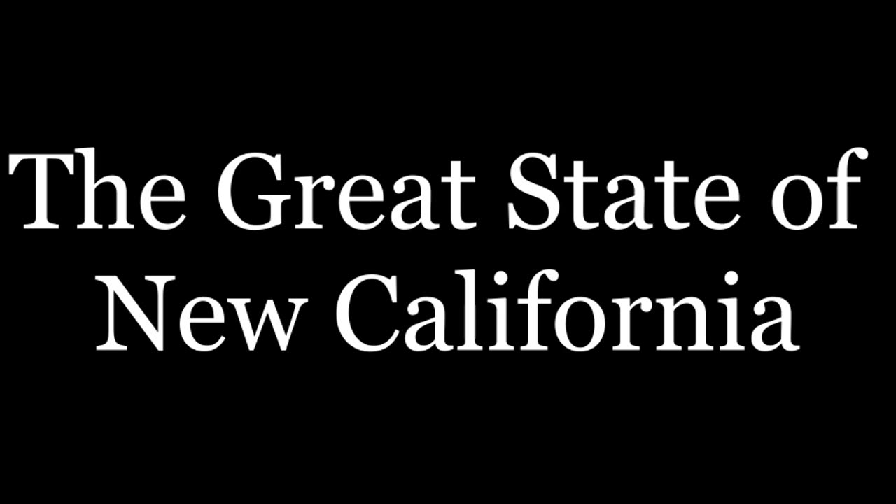 New California State: "Steps to Statehood" January 15, 2024, Proclamation of Statehood