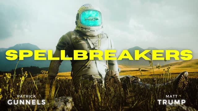 Spellbreakers Ep 3: Oppenheimer and The Deep State