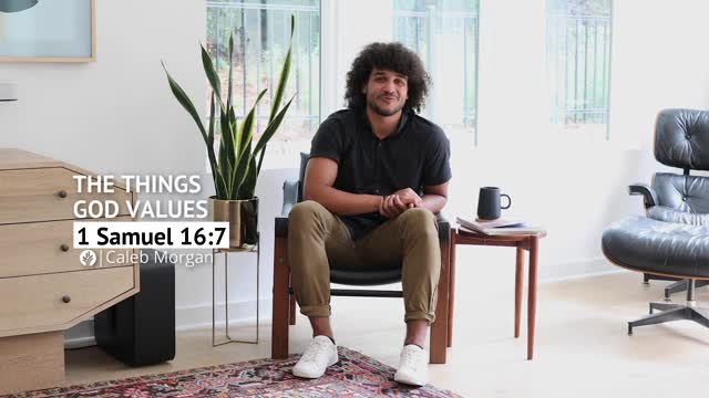 The Things God Values 1 Samuel 167 Our Daily Bread Video Devotional