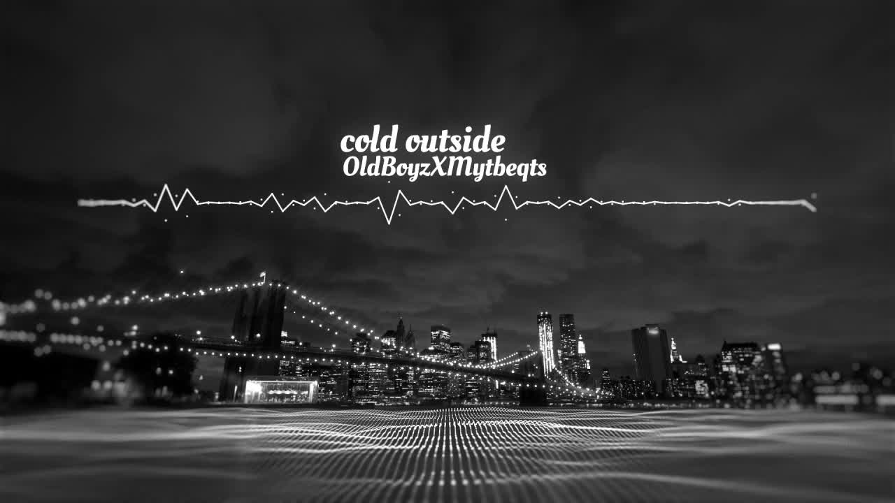 OldBoyz - Cold Outside X Mytbeats