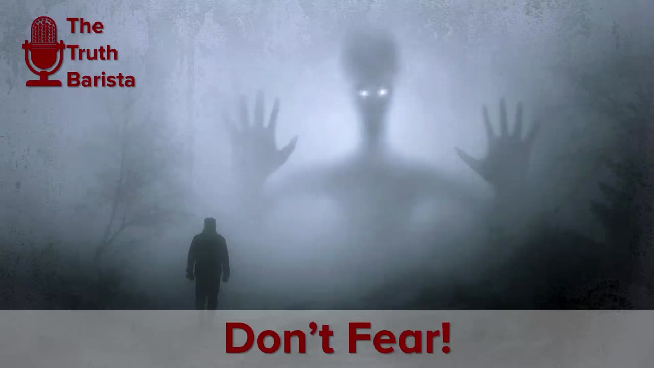 Don’t Fear!