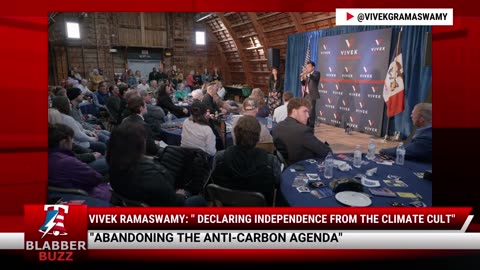 Vivek Ramaswamy: " Declaring Independence From The Climate Cult"