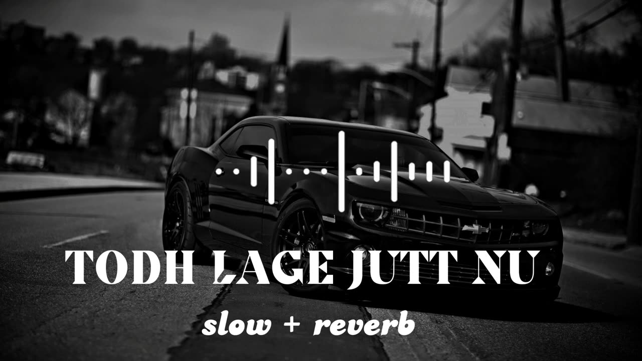 TODH LAGE JUTT NU (slow + reverb) Song