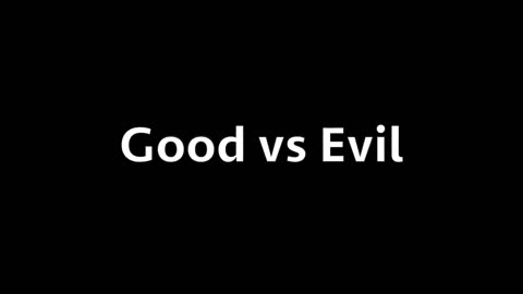 Good vs Evil