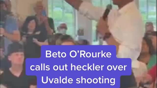 Beto O'Rourkecalls out heckler overUvalde shooting