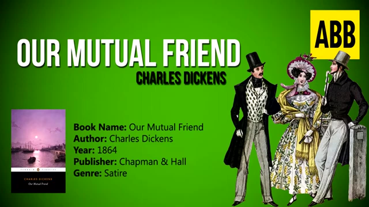 OUR MUTUAL FRIEND_ Charles Dickens - FULL AudioBook_ Part 4_4