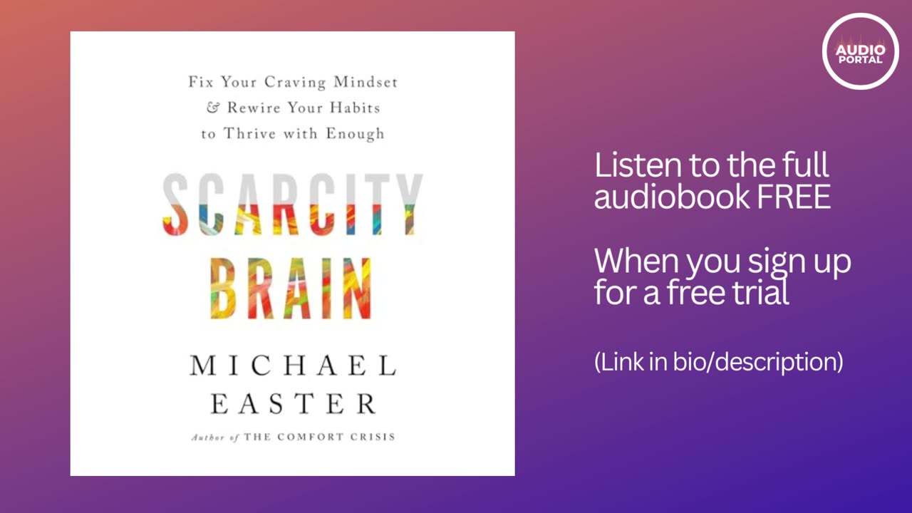 Scarcity Brain Audiobook Summary Michael Easter