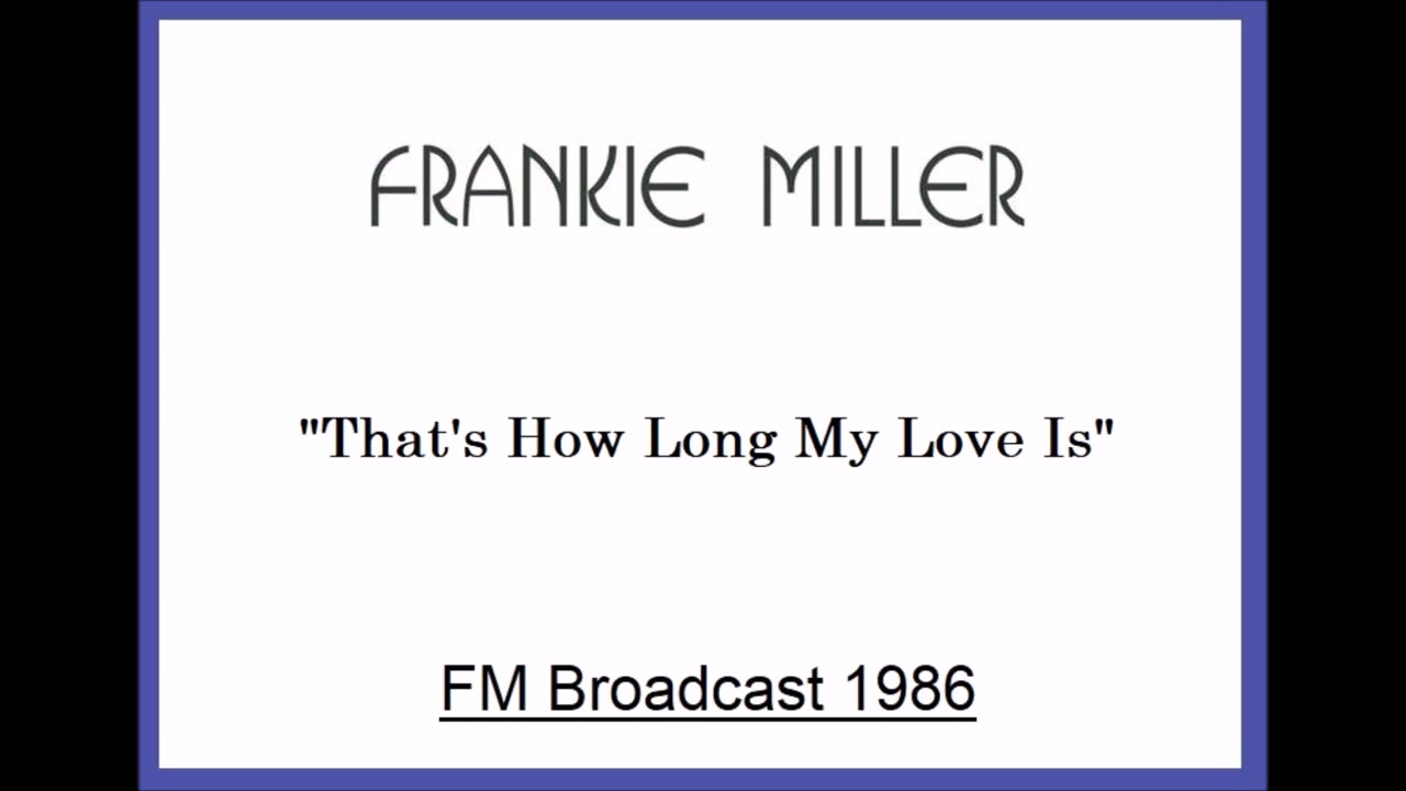 Frankie Miller - That's How Long My Love Is (Live in Netherlands 1986) FM Broadcast