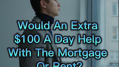 How Many Ways Can An Extra $100 A Day Help You?