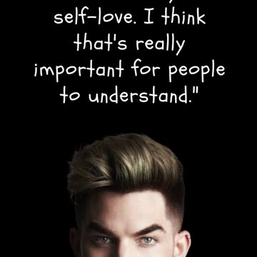 Adam Lambert Quotes: Inspirational Words of Wisdom from the Music Icon