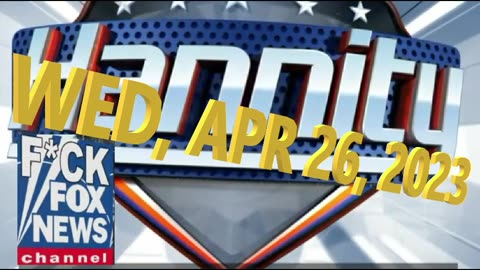 Hannity 04-26-2023