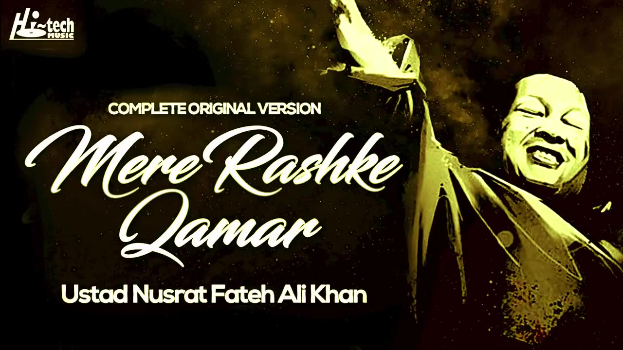 MERE RASHKE QAMAR (Original Complete Version) - USTAD NUSRAT FATEH ALI KHAN - OFFICIAL VIDEO