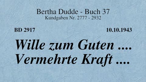 BD 2917 - WILLE ZUM GUTEN .... VERMEHRTE KRAFT ....