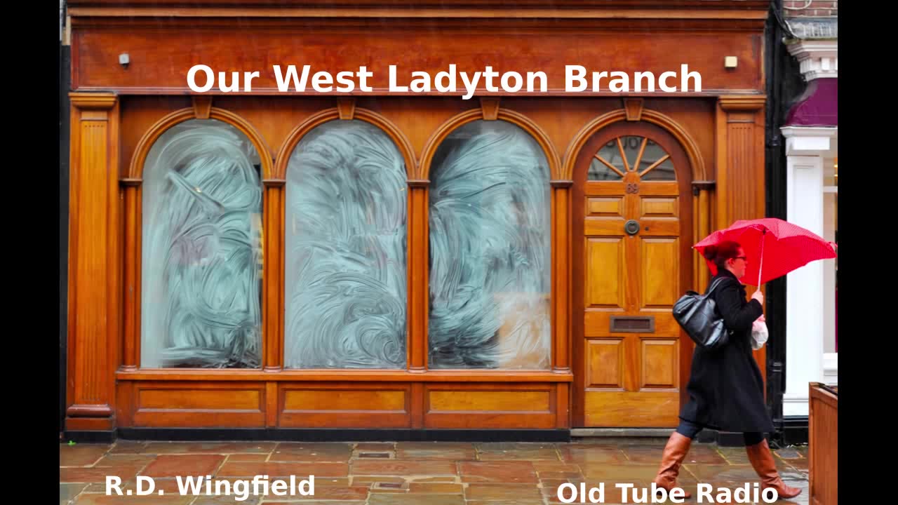 Our West Ladyton Branch By R.D. Wingfield