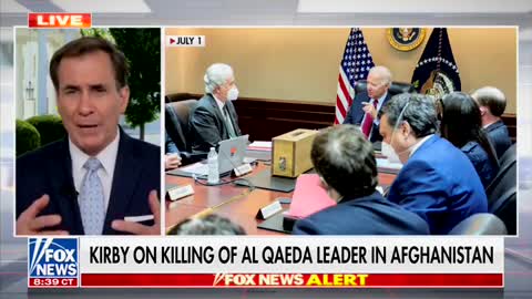 John Kirby: Al Qaeda Leader ‘Was in Kabul Since If Not Late Last Year, Early This Year’