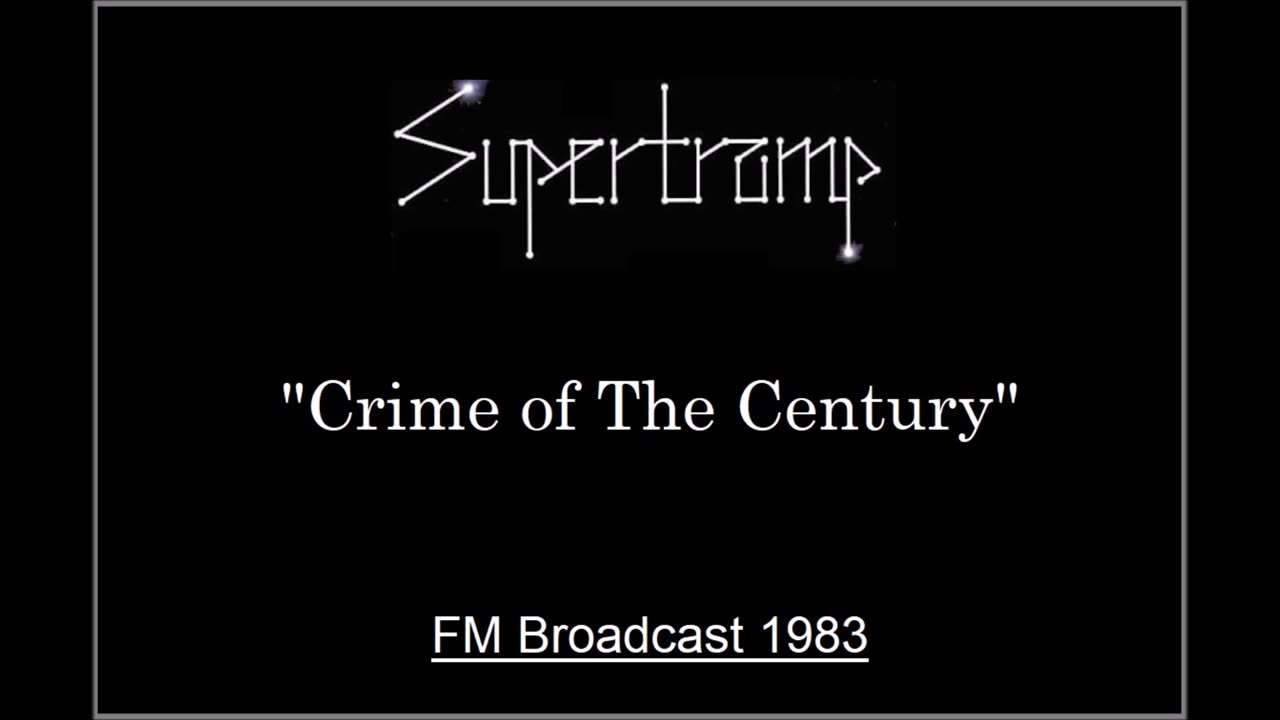 Supertramp - Crime of The Century (Live in Munich, Germany 1983) FM Broadcast