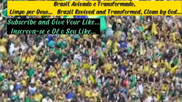 Brasil Avivado e Transformado, Limpo por Deus... Brazil Revived and Transformed, Clean by God...