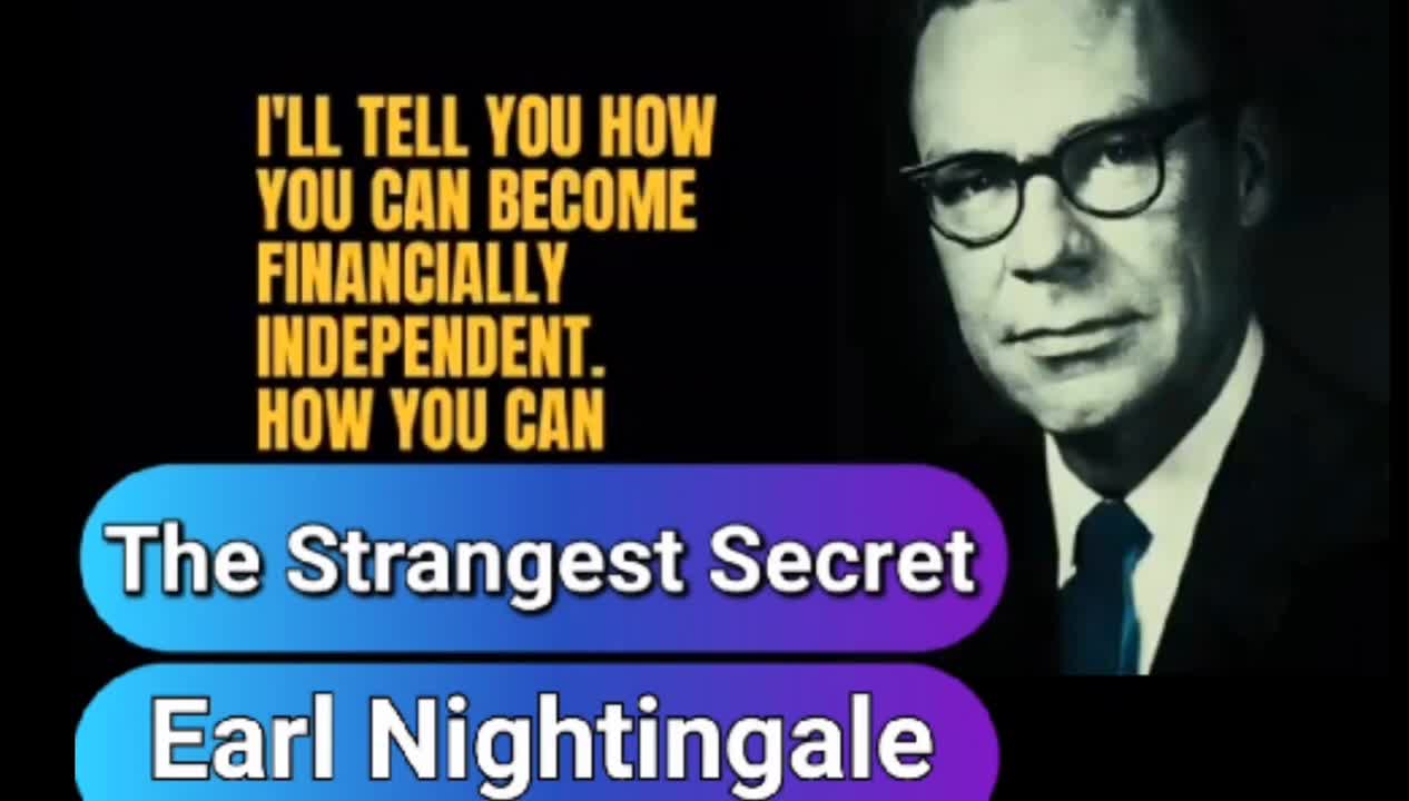 Earl Nightingale | The Strangest Secret | Motivation