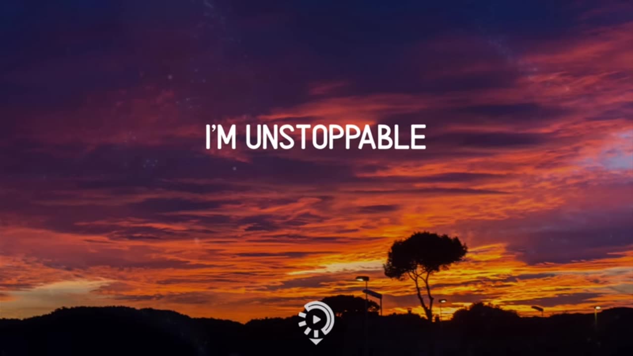 I AM UNSTOPPABLE