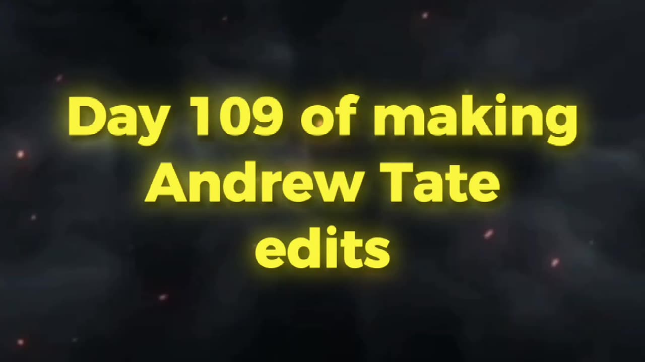 Day 109 of 75 hard challenge of making Andrew tate edits until he recognize ME.#tate #andrewtate