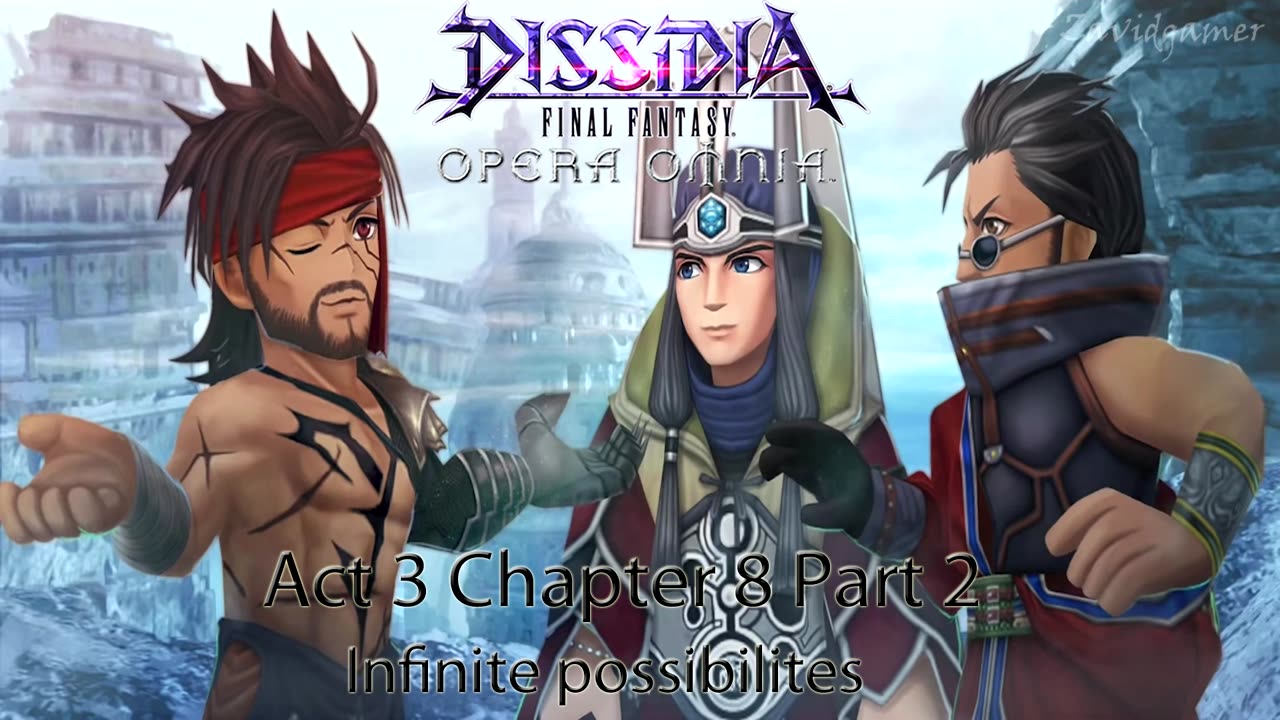 DFFOO Cutscenes Act 3 Chapter 8 Part 2 Infinite Possibilities (No gameplay)