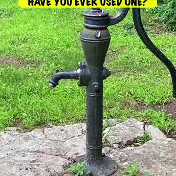 WE WANTED TO USE THE WATER PUMP!