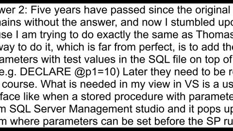 Can I execute SQL with parameters from within Visual Studio