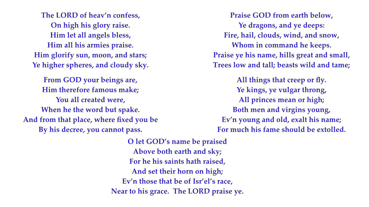 Psalm 148 "The LORD of heav’n confess, on high his glory raise." Scottish Psalter. Tune: St John