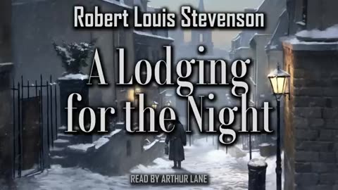 A Lodging for the Night by Robert Louis Stevenson | New Arabian Nights | Full Audiobook