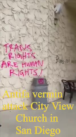 Antifa vermin attack City View Church in San Diego