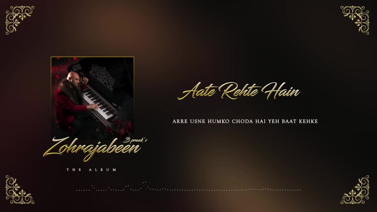 B Praak - Aate Rehte Hain (Lyric Video) | Jaani | Arvindr Khaira | Zohrajabeen