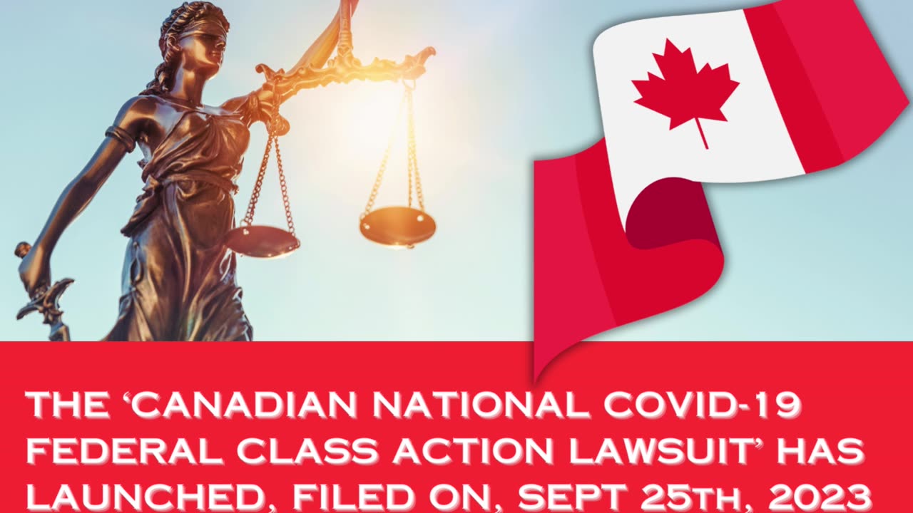 THE CANADIAN NATIONAL COVID-19 FEDERAL CLASS ACTION LAWSUIT HAS LAUNCHED, FILED ON SEPT 25, 2023