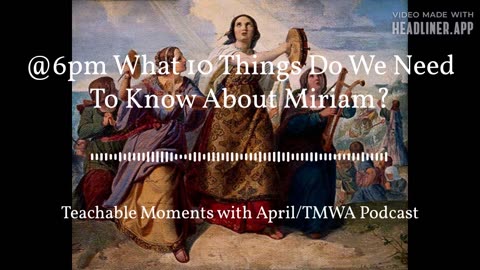 What 10 Things We Need To Know About Miriam?