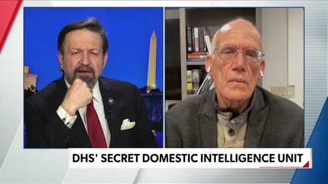 DHS' Secret Domestic Intelligence Unit. Victor Davis Hanson joins The Gorka Reality Check