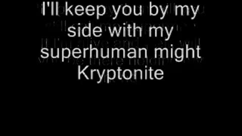 3 doors down kryptonite lyrics