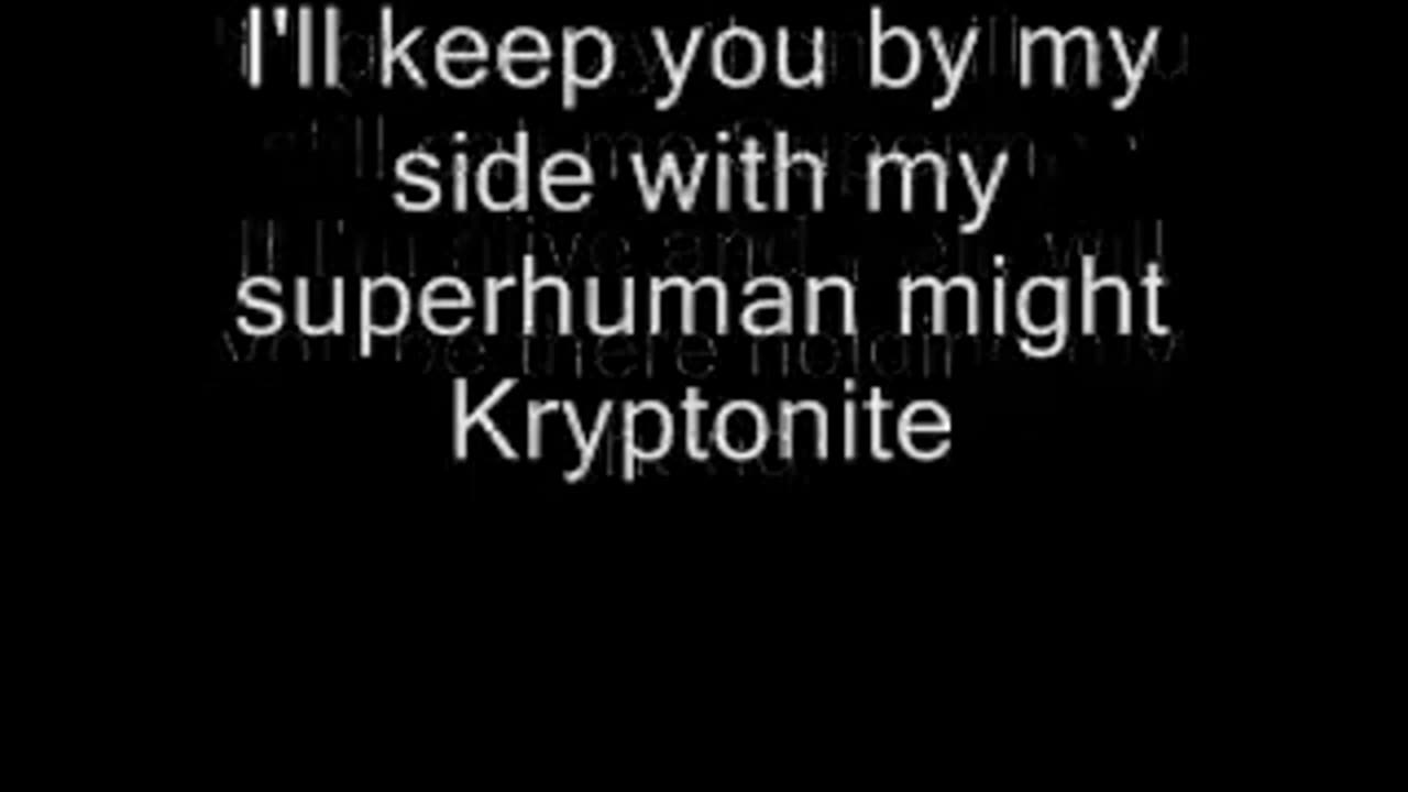3 doors down kryptonite lyrics