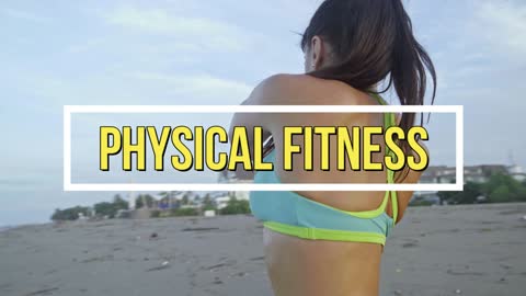 Physical fitness