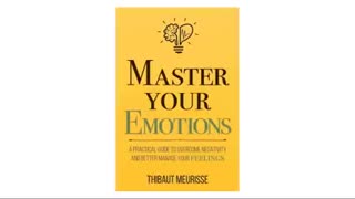 Master Your Emotions by Thibaut Meurisse (Audiobook)