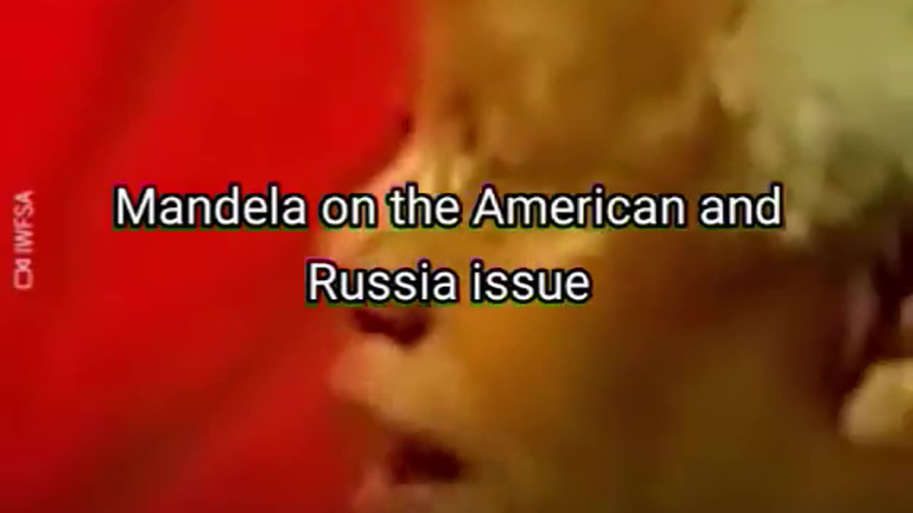 Nelson Mandela Russia and America issue