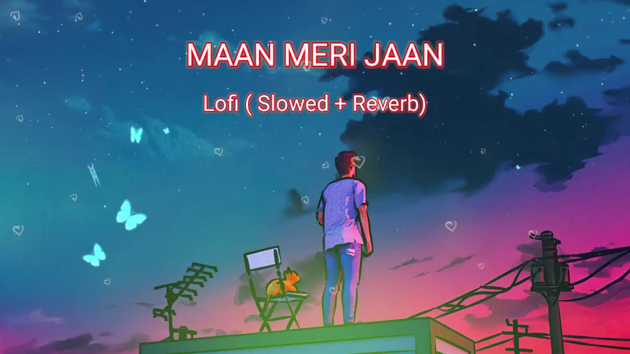 Maan meri Jaan ( Lofi + Reverb) || King singer||