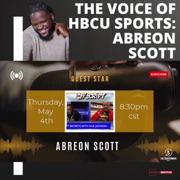 Interview w/ The Voice of HBCU Sports: Abreon Scott 💵