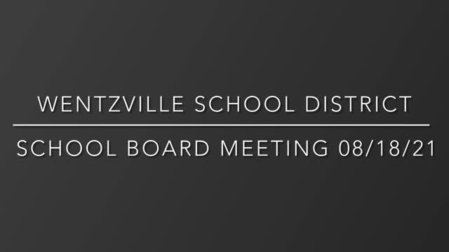 Wentzville School District Board Meeting - 08/18/21