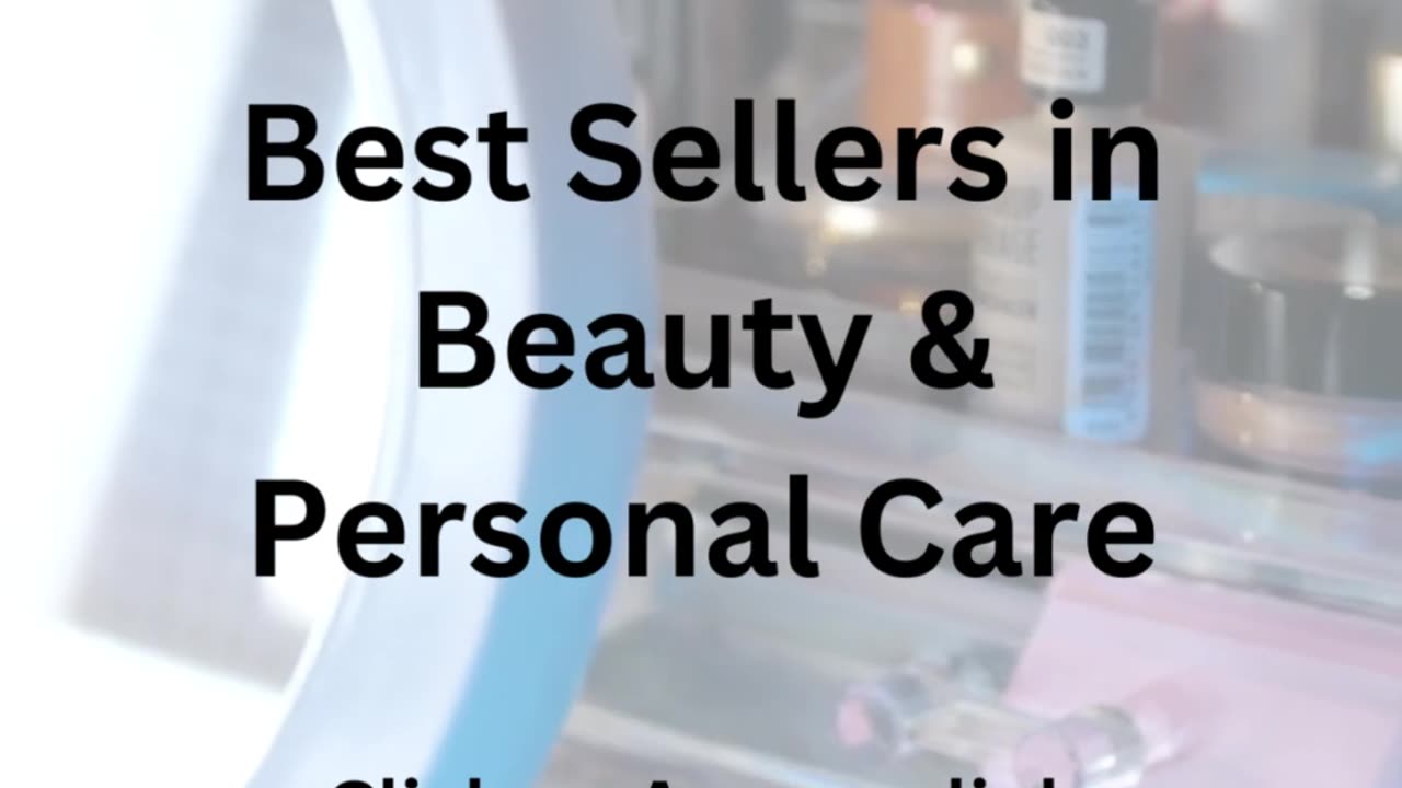 Best Sellers in Beauty & Personal Care