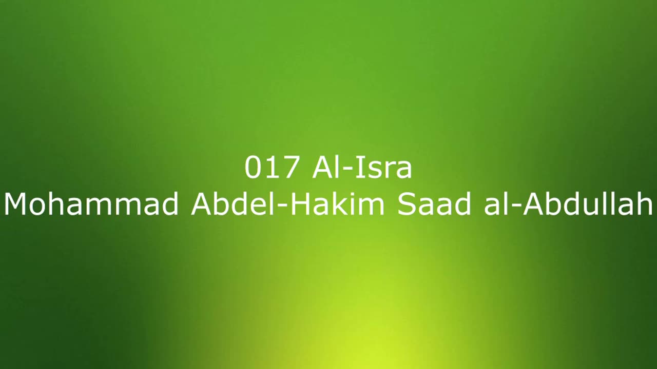 017 Al-Isra - Mohammad Abdel-Hakim Saad al-Abdullah