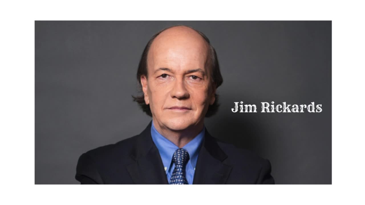 Jim Rickards: Weakness, Recession in 6-9 Months, But a Very Strong Economy in 2-4 Years =part 3=